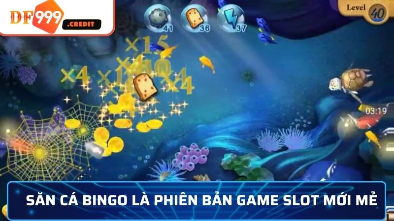 Săn cá Bingo là phiên bản game slot mới mẻ